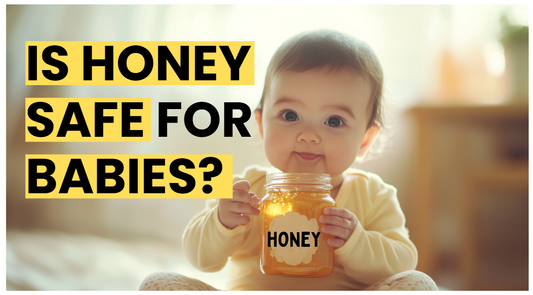 Why Should Babies Not Have Honey?